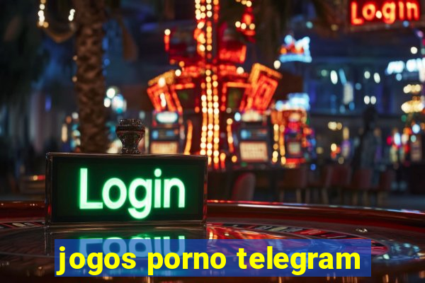 jogos porno telegram